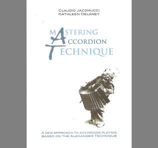 Mastering Accordion Technique - Claudio Jacomucci - Kathleen Delaney