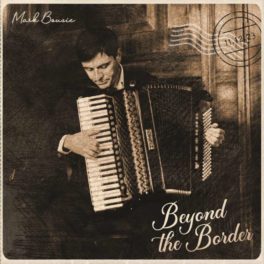 Fabulous new album by accordionist/composer, Mark Bousie
