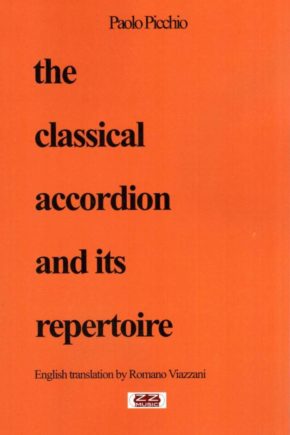 Paolo Picchio - The Classical Accordion and its Repertoire - Translated by Romano Viazzani