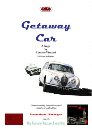 Romano Viazzani-Getaway Car - Conductor's Score and Instrumental parts for Tango Quintet