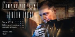 The Romano Viazzani Ensemble announces London Tango Concert in Harrow on 1st June 2025
