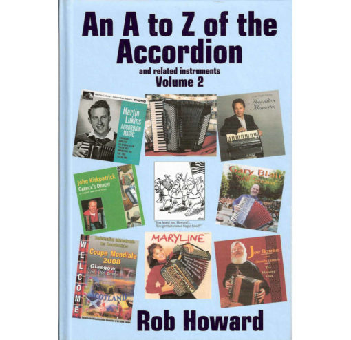The second in the series of fun books by Rob Howard about all sorts of accordion bric-a-brac including history, performance tips and many historic profiles such as Paolo Soprani, Jack Emblow, Shirley Evand, Toralf Tollefsen, Umberto Allodi and Astor Piazzolla. Lots of great black and white pictures too.