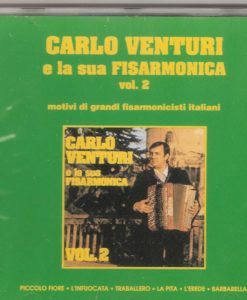 Carlo Venturi e la sua Fisarmonica Vol.2 Carlo Venturi. The second volume by the hugely talented Carlo Venturi and his ensemble playing many compositions by other accordionists as well as his own: Piccolo fiore (Venturi), L'infuocata (A.Rossi), Traballero (Castellina) La pita (L.Gianferrari), L'erede (Stoki) Barbarella (R. Passerini), Musette (W.Ranieri) A Francesca (Venturi), Estate Pazza (Barimar), Iselle (L. Molinari,) Lo Scapolo (W. Beltrami), Accordion Tangos (P. Principe), Asso di picche (G. Vallero), La Zanzara (Venturi) Giuliano (Brausi), La Litigata (Vanezio), Franca (Venturi), Pietras (Venturi), Carioca (Venturi), Folgorante (Venturi)