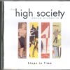 Steps In Time High Society Dance Orchestra Archive recording of the dance band led by Romano Viazzani with tunes from the 1930s to the 1990s Puttin` on the Ritz (Berlin)- Blue Moon (Rodgers/Hart) In the Mood (Garland/Miller)-I`m in the Mood for Love (Fields/ Mc Hugh) Jailhouse Rock (Lieber/Stoller)-Never, Never, Never (Newell/Renis/Testa) The Sixties Revisited: She Loves You (Lennon/McCartney) I Like it, How Do You Do (Gerry and the Pacemakers)Good Vibrations (Wilson/ Love)Yeh yeh(Grant/ Patrick/Hendricks)Do You Want To Know A Secret (Kramer) A Hard Days Night(Lennon/ McCartney)Platforms and Flares:SOS (Andersson/Ulvaeus)I Can See Clearly Now (Nash) American Pie(McClean)Disco Inferno (Green/Kersey) Eighties medley: Hot Hot (Arrow) Best Years of our Lives (Modern Romance) - She`s Electric (Gallagher)