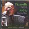 Piazzolla/Bobic.Romano Viazzani. A superb introduction to the Classical Accordion repertoire. Includes previously unrecorded material as well as concert favourites.J.S.Bach (1685-1750) (Book I, 48 Preludes and Fugues, The Well-Tempered Clavier) 1) Prelude No.2 in Cminor 2) Fugue No.2 in Cminor Davor Bobić (1946- ) Liturgical Suite (The last days of Jesus Christ on Earth) 3) Glory to God in the Highest 4) In the Garden of Gethsamane 5) Crucifixion Franck Angelis 6) Romance Antonio Vivaldi (1675-1741) The Four Seasons 7) Winter – Movement I from Concerto No.4 in F minor(op8, no.4 RV297) Astor Piazzolla (1921-1992) Ángel Suite 8) Milonga del Ángel 9) Muerte del Ángel 10)Resurrección del Ángel Niccolò Paganini (1782-1840) 11)Moto Perpetuo
